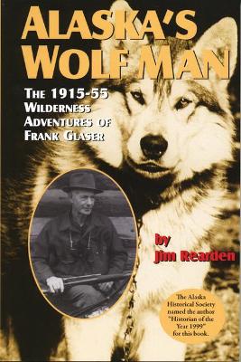 Book cover for Alaska's Wolf Man