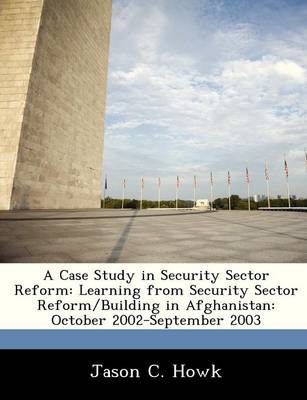 Book cover for A Case Study in Security Sector Reform