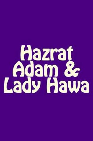 Cover of Hazrat Adam & Lady Hawa