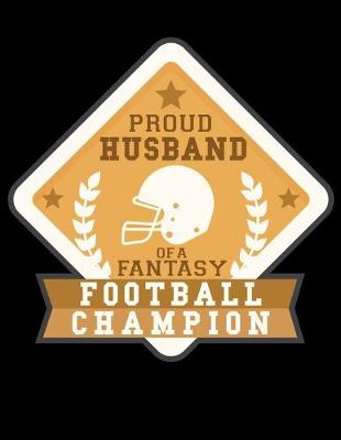Book cover for Proud Husband of a Football Champion