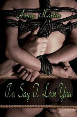 Cover of To Say I Love You