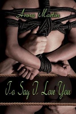 Book cover for To Say I Love You