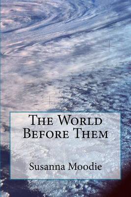 Book cover for The World Before Them (Volumes I-III)