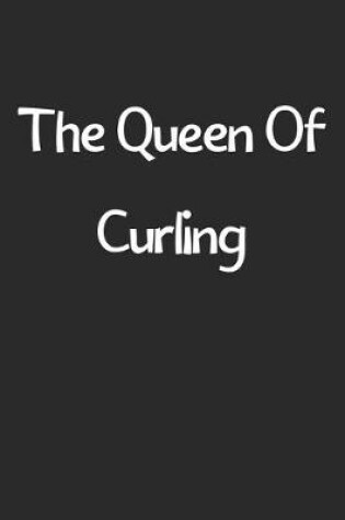 Cover of The Queen Of Curling