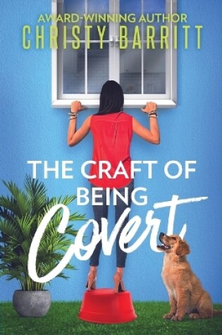 Cover of The Craft of Being Covert
