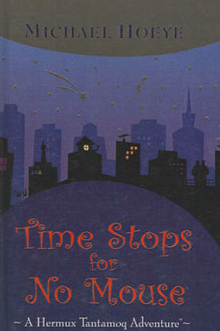 Cover of Time Stops for No Mouse