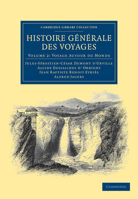 Book cover for Histoire générale des voyages par Dumont D'Urville, D'Orbigny, Eyriès et A. Jacobs