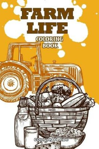 Cover of Farm Life Coloring Book