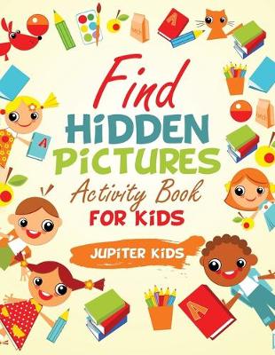 Book cover for Find Hidden Pictures Activity Book for Kids