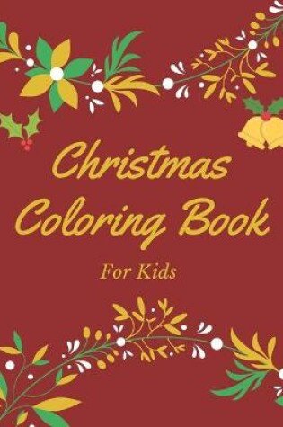 Cover of Christmas Coloring Book for Kids