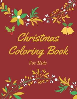 Book cover for Christmas Coloring Book for Kids