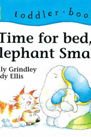 Cover of Time for Bed, Elephant Small