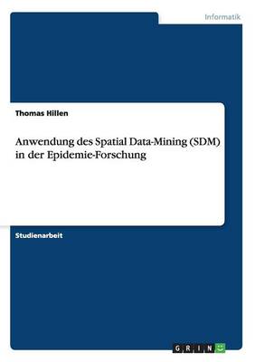 Book cover for Anwendung des Spatial Data-Mining (SDM) in der Epidemie-Forschung