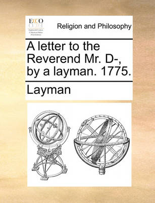 Book cover for A letter to the Reverend Mr. D-, by a layman. 1775.
