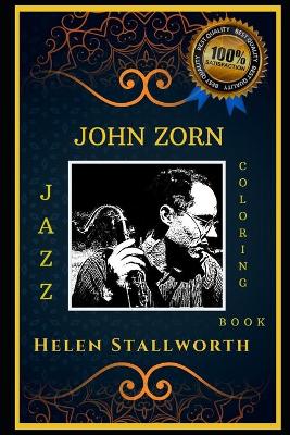 Book cover for John Zorn Jazz Coloring Book