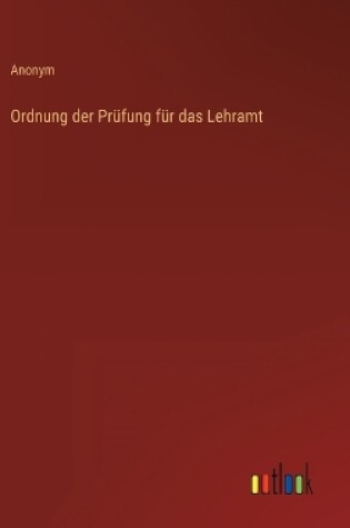 Cover of Ordnung der Prüfung für das Lehramt