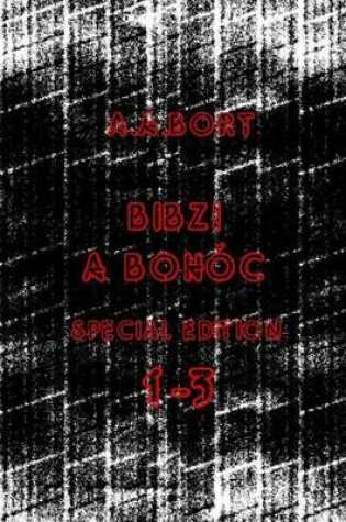 Cover of Bibzi a Bohoc 1-3 Special Edition