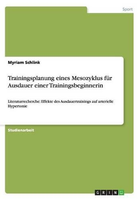 Book cover for Trainingsplanung eines Mesozyklus fur Ausdauer einer Trainingsbeginnerin