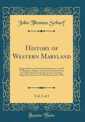 Book cover for History of Western Maryland, Vol. 2 of 2