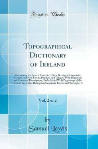 Cover of Topographical Dictionary of Ireland, Vol. 2 of 2