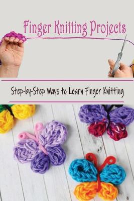 Book cover for Finger Knitting Projects