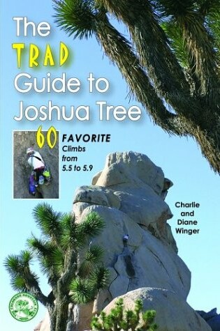 Cover of The Trad Guide to Joshua Tree