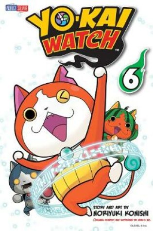 Cover of YO-KAI WATCH, Vol. 6
