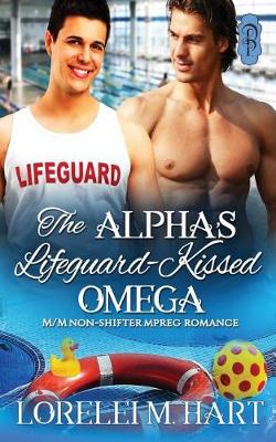 Book cover for The Alpha's Lifeguard- Kissed Omega