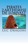 Book cover for Pirates 2.Arthemise De Lomvast