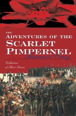 Book cover for The Adventures Of The Scarlet Pimpernel