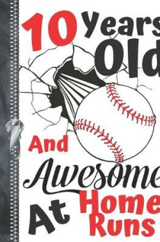 Cover of 10 Years Old And Awesome At Home Runs