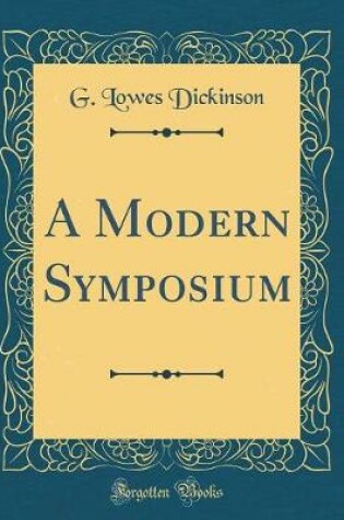 Cover of A Modern Symposium (Classic Reprint)