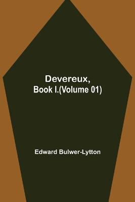 Book cover for Devereux, Book I.(Volume 01)