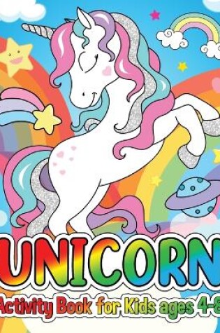 Cover of Unicorn Activity Book for Kids Ages 4-8