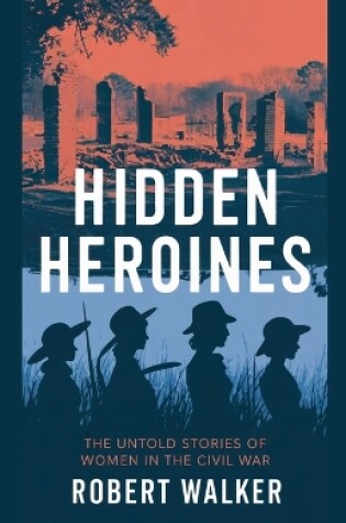 Cover of Hidden Heroines