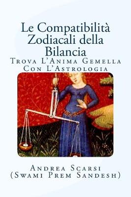 Book cover for Le Compatibilita Zodiacali della Bilancia