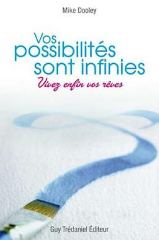 Cover of Vos Possibilites Sont Infinies