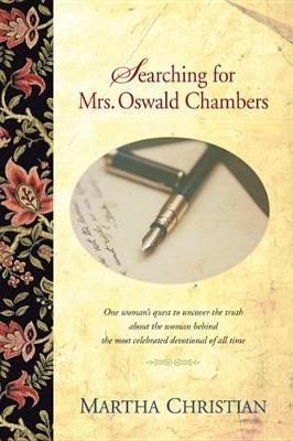 Book cover for Searching for Mrs. Oswald Chambers