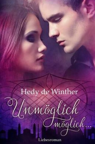 Cover of Unmoeglich Moeglich