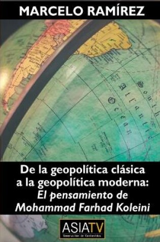 Cover of De la geopolitica clasica a la geopolitica moderna