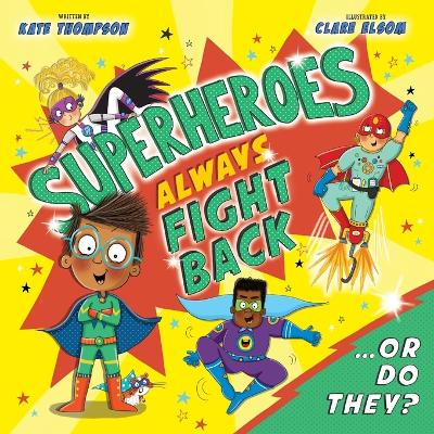 Book cover for Superheroes Always Fight Back... Or Do They? (UK)