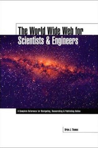 Cover of The World Wide Web for Scientists and Engineers