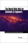 Book cover for The World Wide Web for Scientists and Engineers