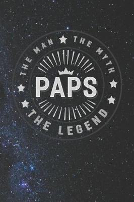 Book cover for The Man The Myth Paps The Legend