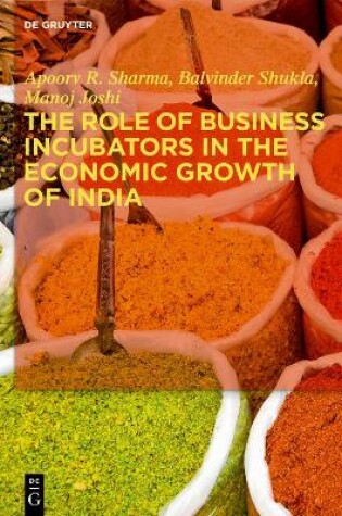 Cover of The Role of Business Incubators in the Economic Growth of India