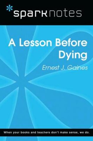 Cover of A Lesson Before Dying (Sparknotes Literature Guide)