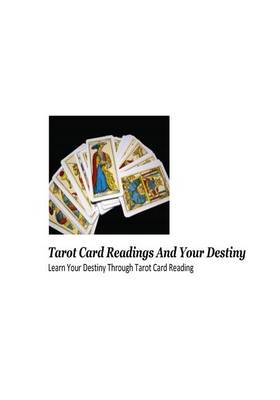 Book cover for Tarot Card Readings and Your Destiny