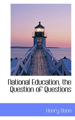 Book cover for National Education, the Question of Questions