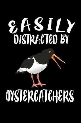 Cover of Easily Distracted By Oystercatchers