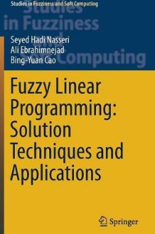 Cover of Fuzzy Linear Programming: Solution Techniques and Applications